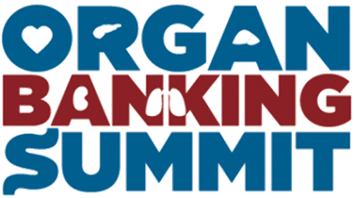 Organ Banking Summit